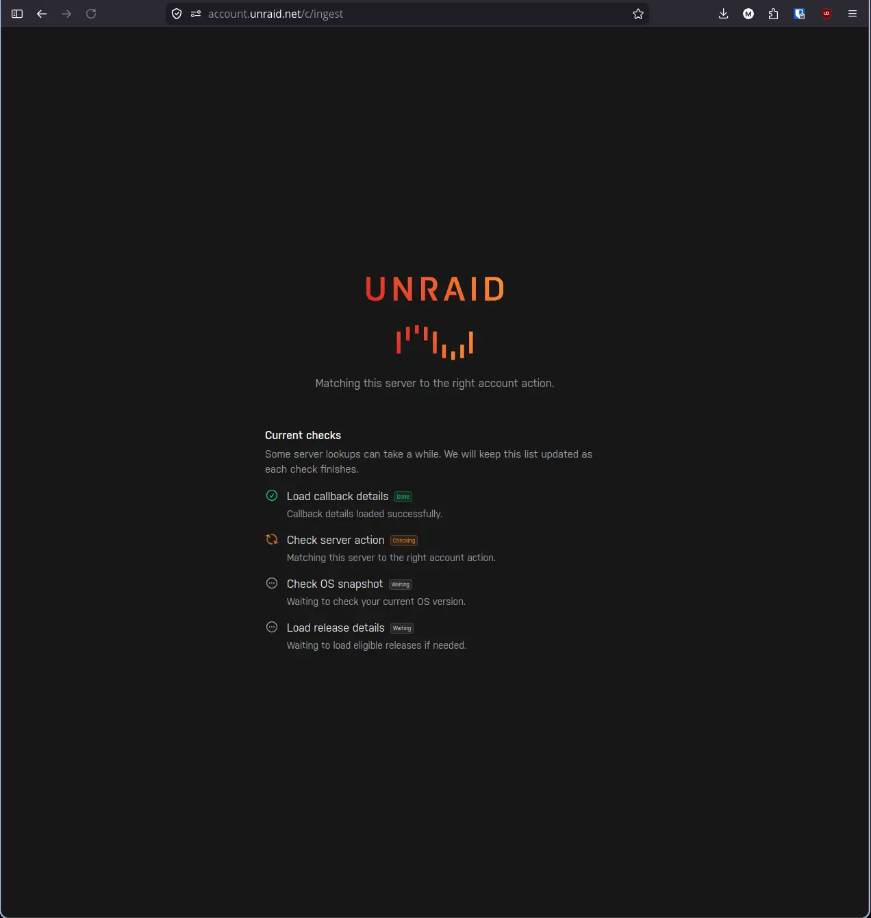 account.unraid.net ingest screen showing four server lookup checks with Load callback details done and Check server action in progress